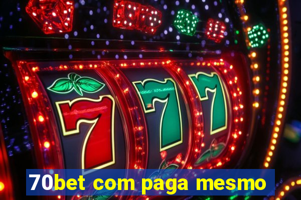 70bet com paga mesmo
